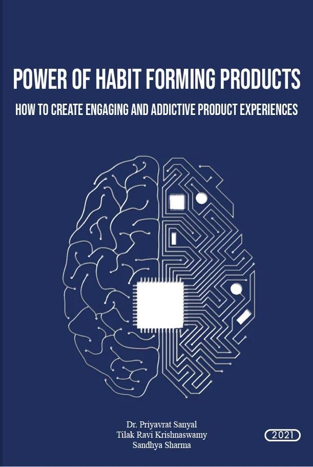 POWER OF HABIT FORMING PRODUCTS(HOW TO CREATE ENGAGING AND ADDICTIVE PRODUCT EXPERIENCES)